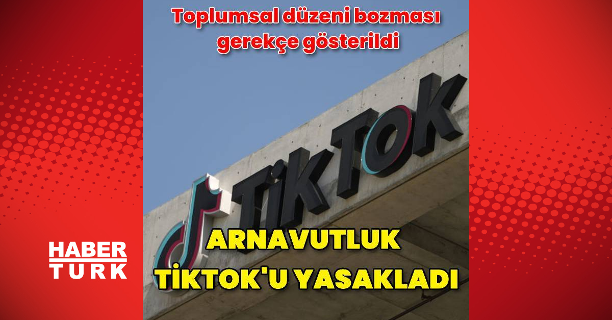 Arnavutluk toplumsal düzeni tehdit ettiği gerekçesiyle TikTok’u yasakladı